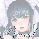 Re:Maid